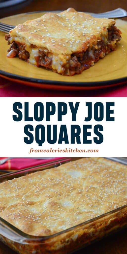 Two images of Sloppy Joe Squares on a serving plate and in a casserole dish with text.