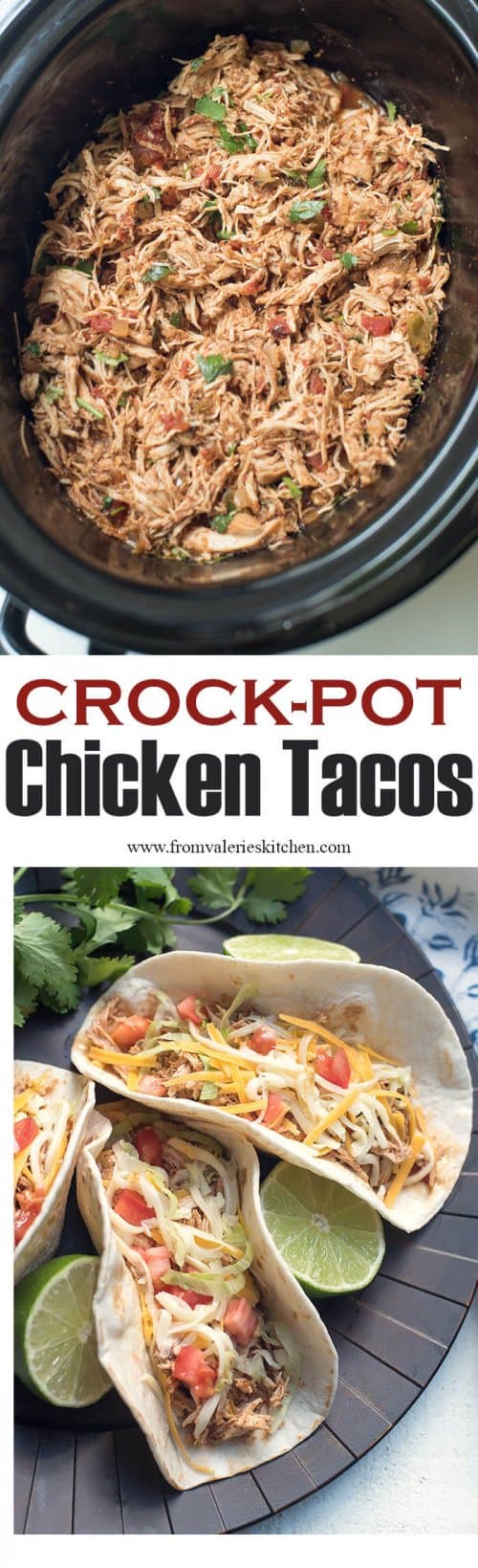 A two image collage of shredded chicken in a slow cooker and Crock Pot Chicken Tacos on a brown platter.