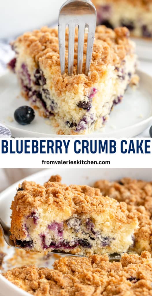 Two images of a fork pressed into a slice of blueberry crumb cake and a slice being lifted from a baking dish with text overlay.