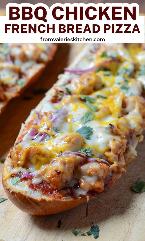 BBQ Chicken French Bread Pizzas on a cutting board with text overlay.