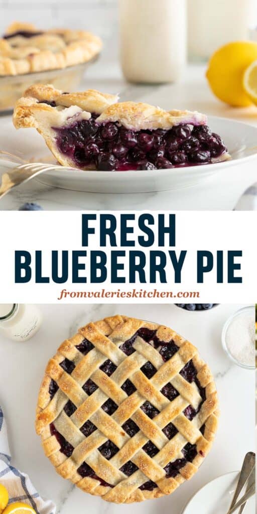 Two images of fresh blueberry pie, a slice and a whole pie, with text.