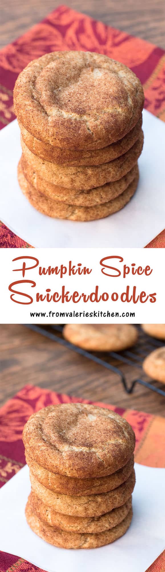A two image vertical collage of Pumpkin Spice Snickerdoodles with overlay text.