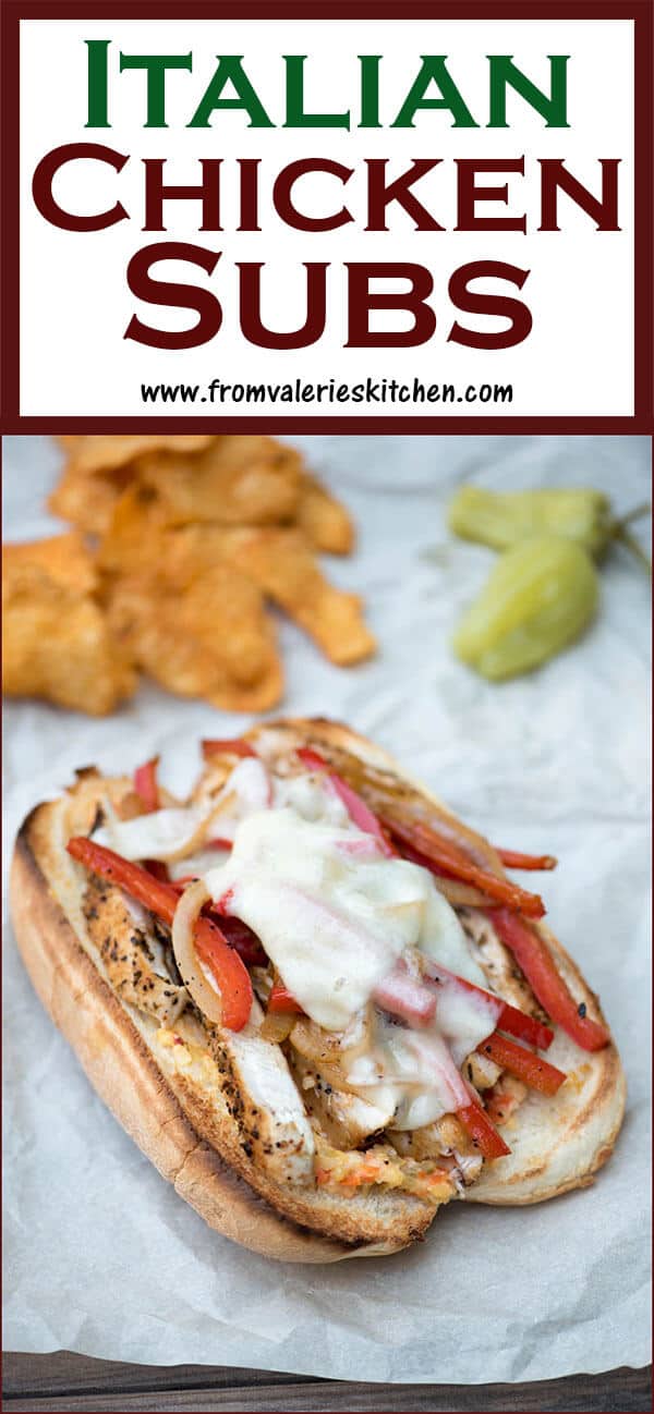 An Italian Chicken Sub on parchment paper with chips and peppers with text overlay.