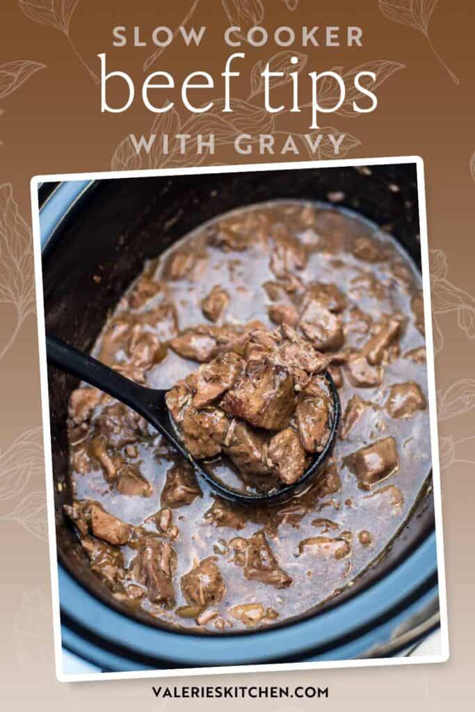 A ladle scooping beef tips with gravy from a slow cooker with text overlay.