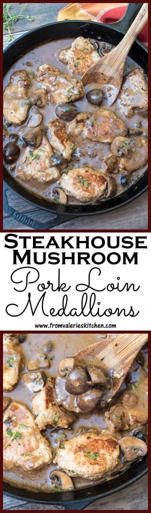 A two image vertical collage of Steakhouse Mushroom Pork Loin Medallions with text overlay.