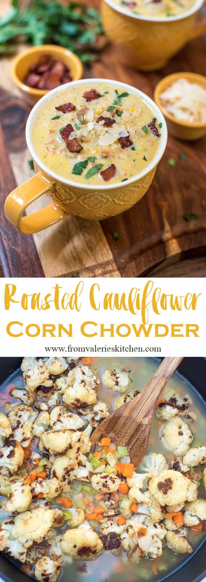 Roasted cauliflower, garlic, bacon and Parmesan add incredible flavor that pairs perfectly with sweet corn in this Roasted Cauliflower Corn Chowder.