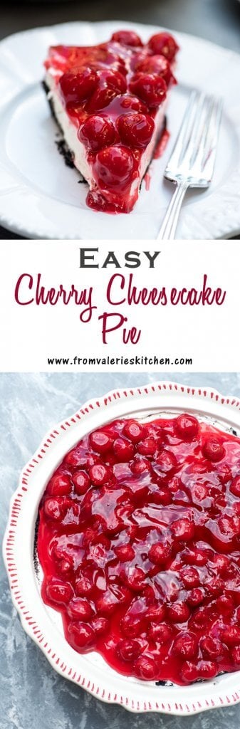 A two image vertical collate of Easy Cherry Cheesecake Pie with text overlay.