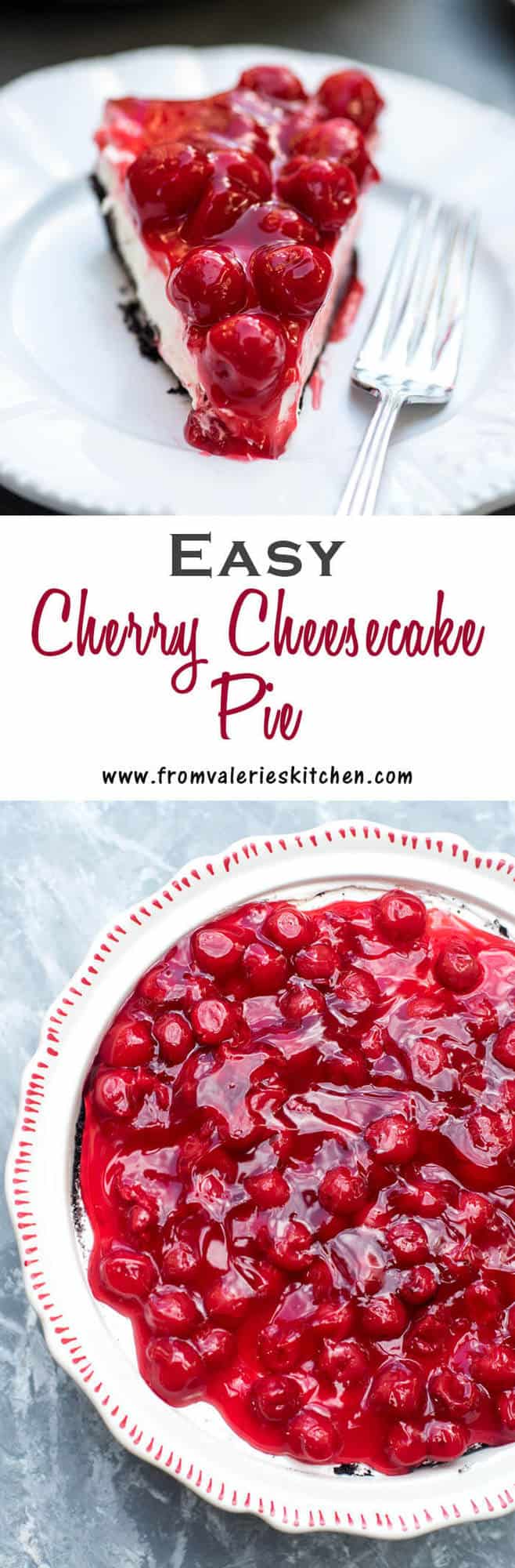 A two image collage of Easy Cherry Cheesecake Pie with a Chocolate Crust with text overlay/