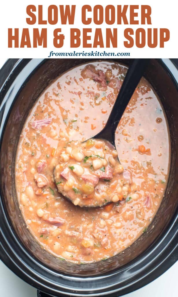 A ladle scoops Ham and Bean Soup from a slow cooker with text.