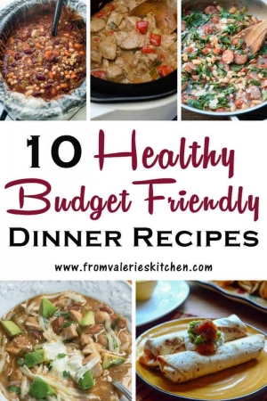 A collage of different budget friendly dinner recipes.