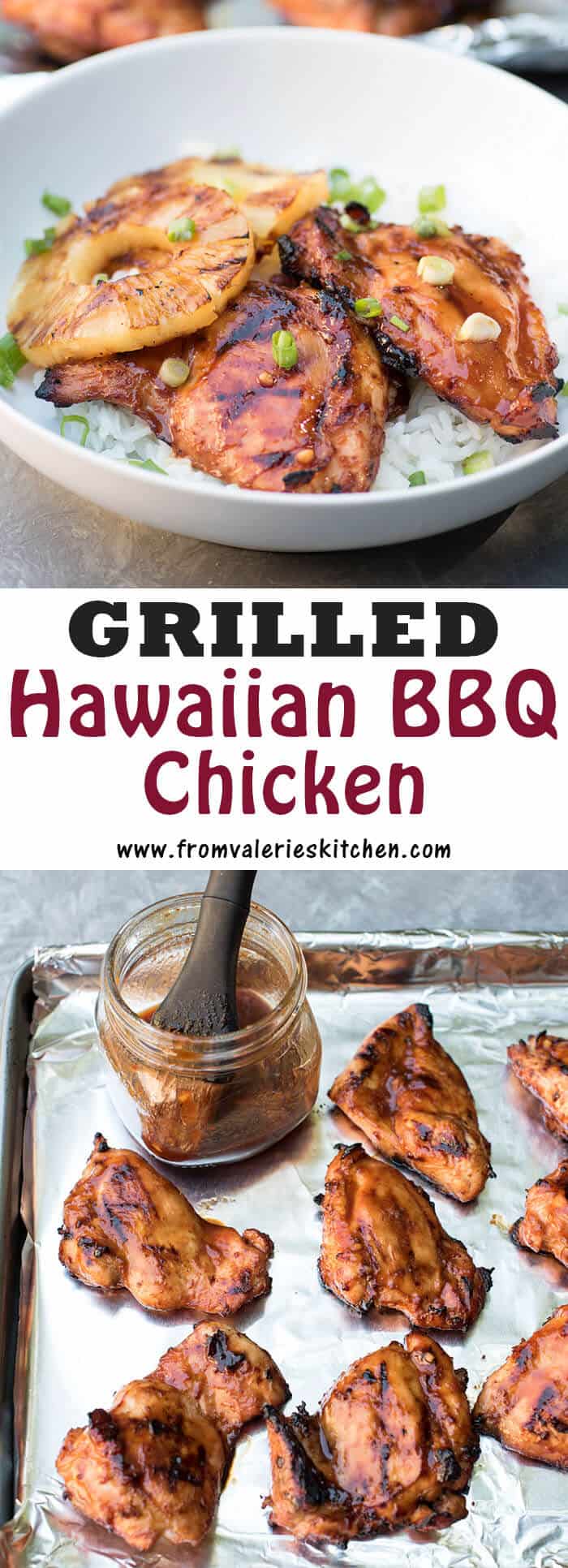 Grilled Hawaiian BBQ Chicken | Valerie's Kitchen