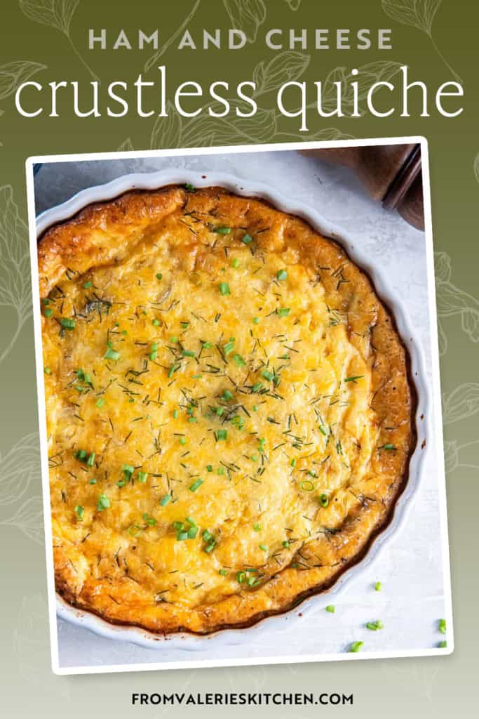 Ham and cheese crustless quiche in a white dish next to a pepper shaker with text overlay.