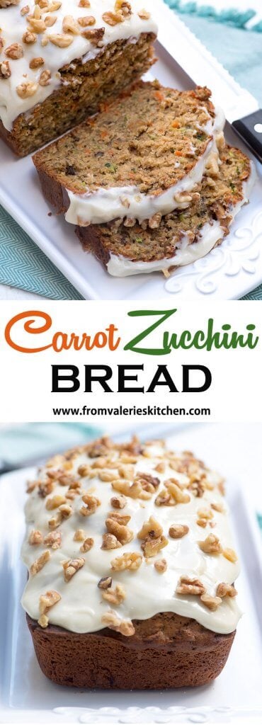 Two images of Carrot Zucchini Bread with text.