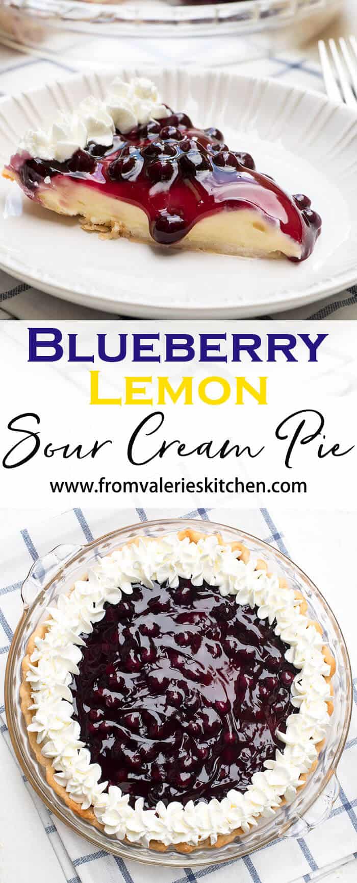 A two image vertical collage of Blueberry Lemon Sour Cream Pie with overlay text.