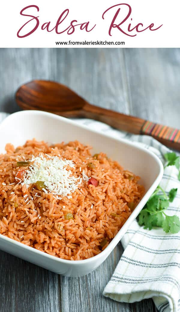 A white serving dish full of Salsa Rice with a wooden spoon in the background with overlay text.