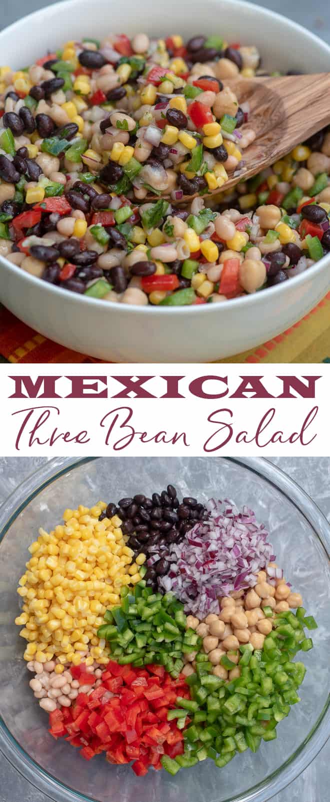 A two image collage of Mexican Three Bean Salad in a white bowl and the ingredients in a clear glass bowl with text overlay.