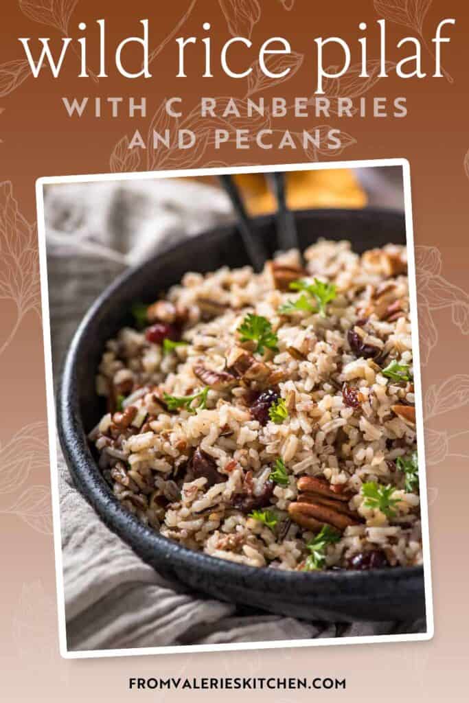 Wild rice pilaf with dried cranberries and pecans in a bowl with text overlay.