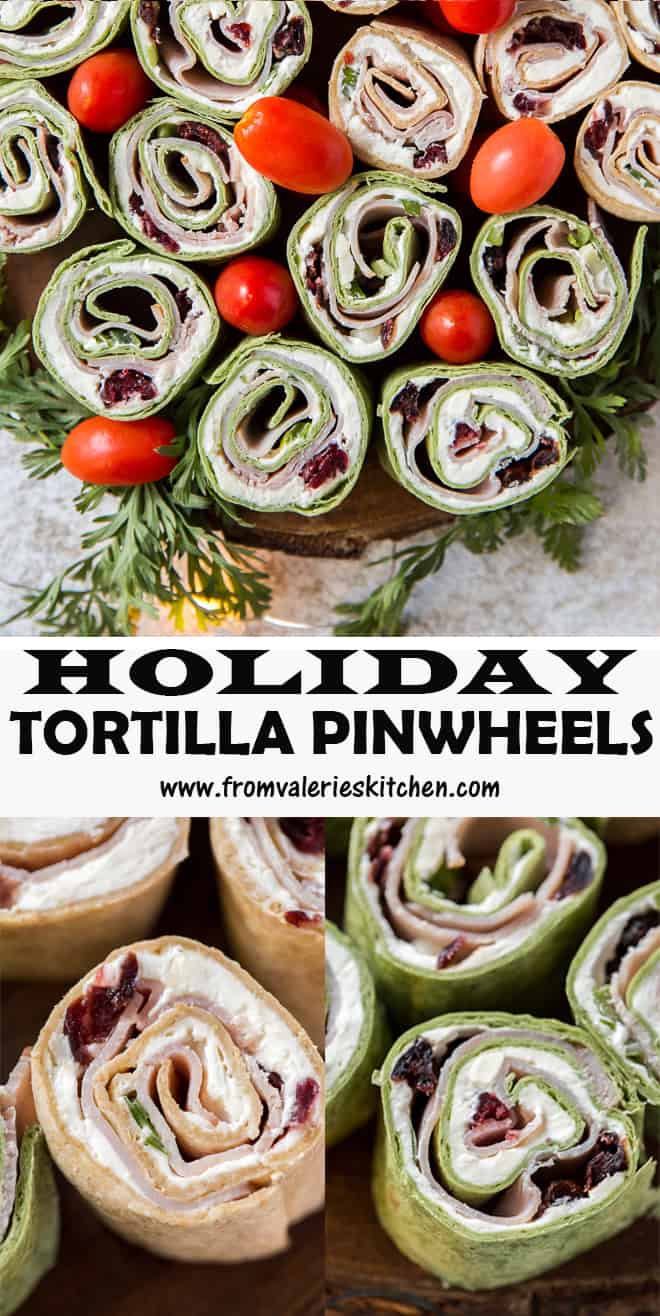 A two image vertical collage of Holiday Tortilla Pinwheels with overlay text.