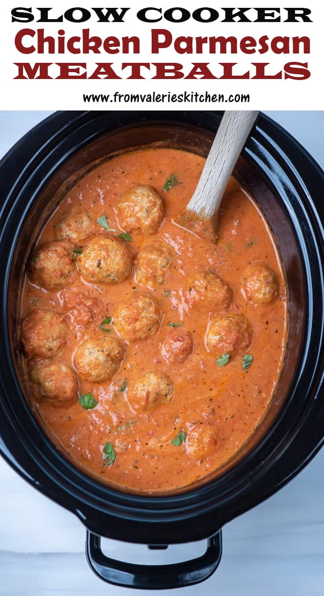 A slow cooker filled with Slow Cooker Chicken Parmesan Meatballs with overlay text.