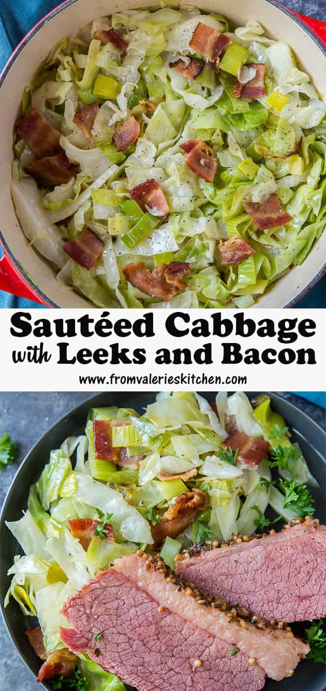 A two image vertical collage of Sauteed Cabbage with Leeks and Bacon with overlay text.