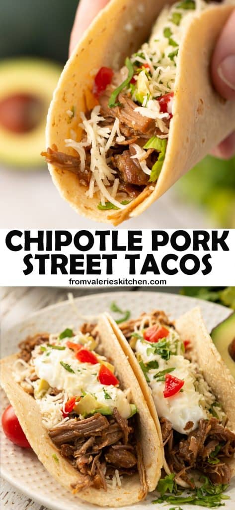 A two image vertical collage of Chipotle Pork Street Tacos with text overlay.