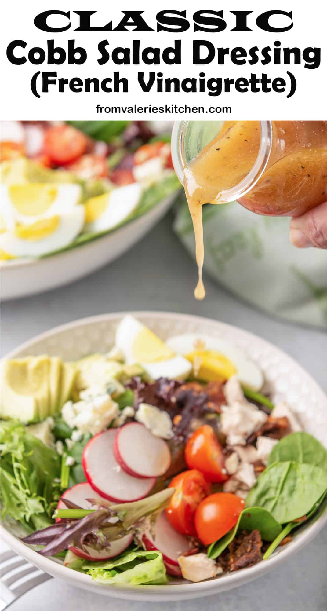Classic Cobb Salad Dressing pours over the top of a salad in a white bowl (with overlay text).