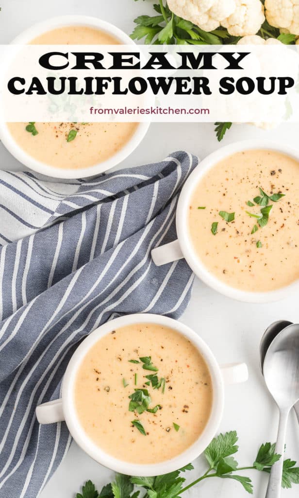 Three bowls of Creamy Cauliflower Soup with text overlay.