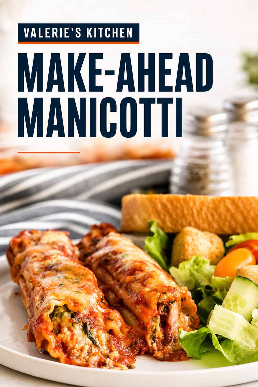 Make-ahead manicotti on a dinner plate with salad with text overlay.