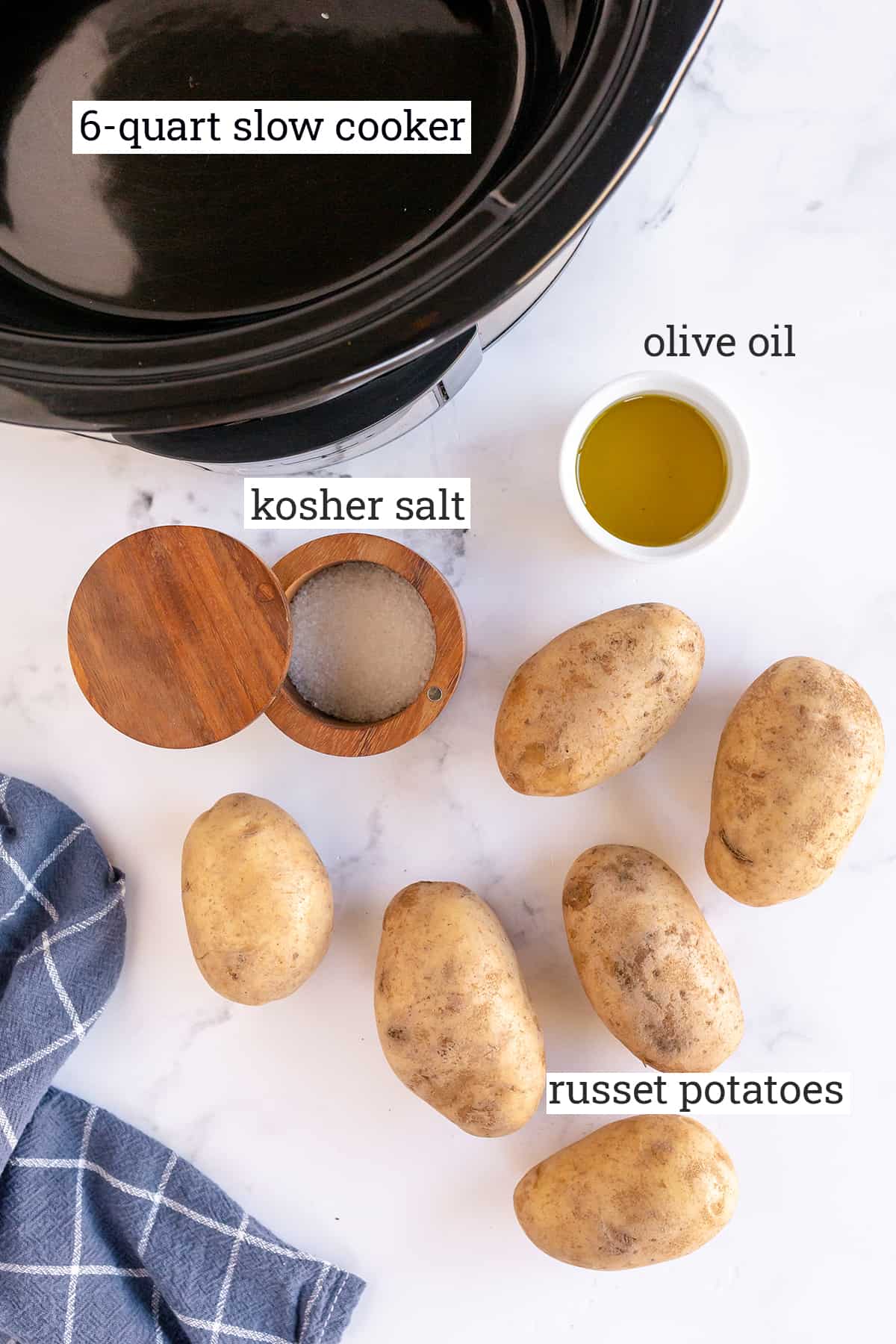 Russet potatoes, kosher salt, olive oil and a Crock Pot.