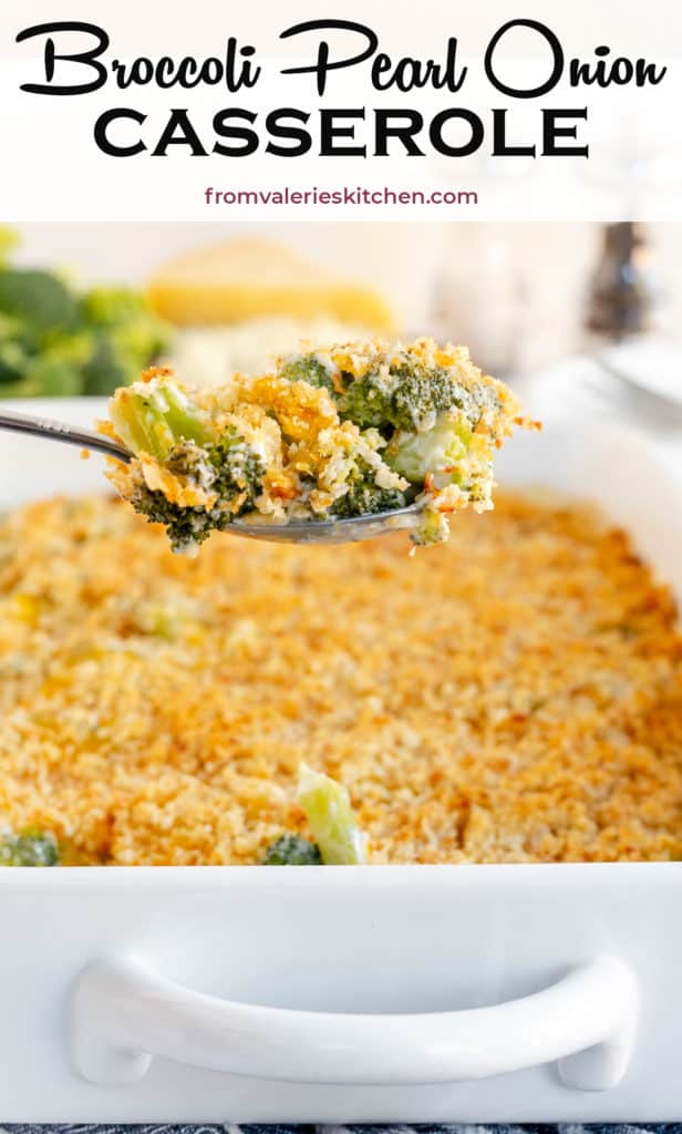 A spoon scoops Broccoli Pearl Onion Casserole with text overlay.