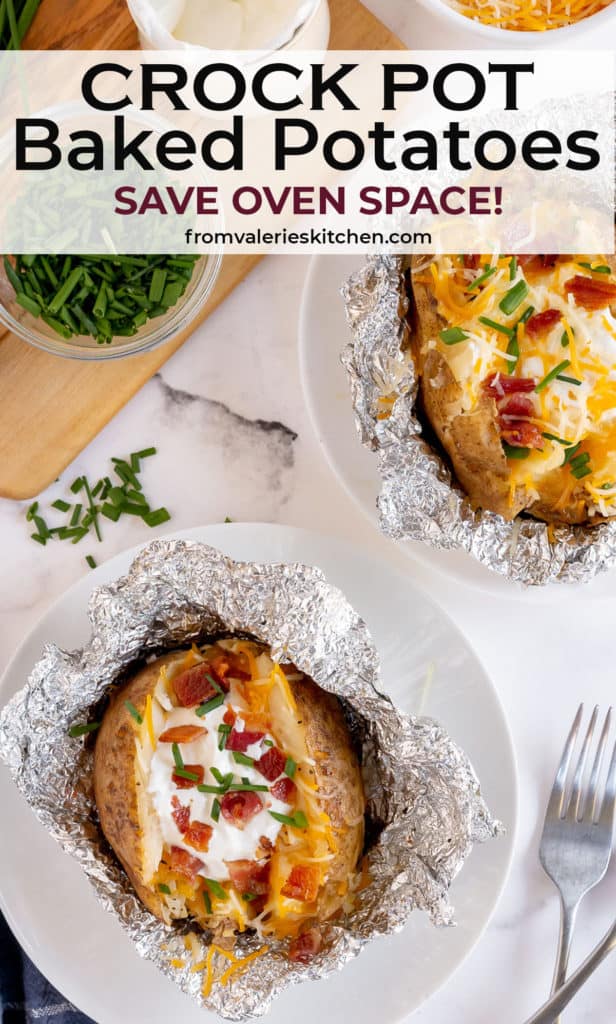 Crock Pot Baked Potatoes with toppings and text overlay.