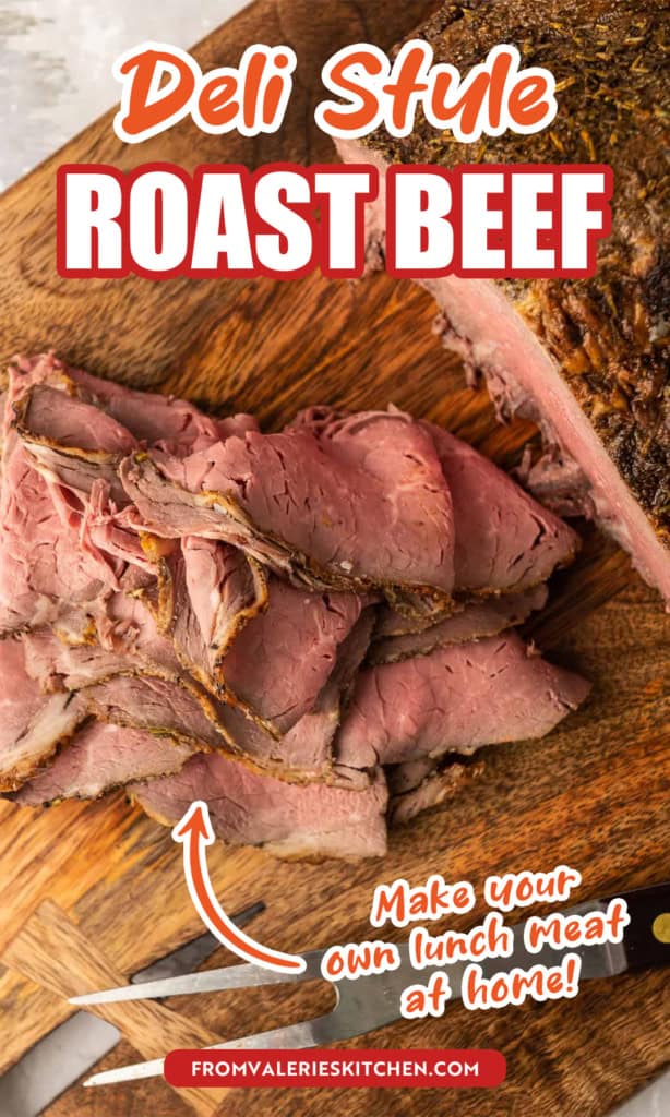 Sliced roast beef for sandwiches on a wood board with text overlay.
