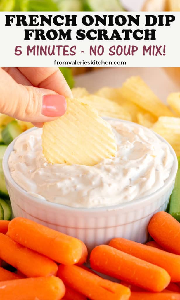 A hand dips a potato chip into French Onion Dip with text overlay.