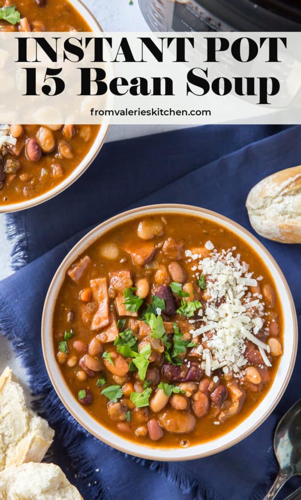 Instant Pot 15 Bean Soup (No Pre-Soaking!) Valerie's Kitchen