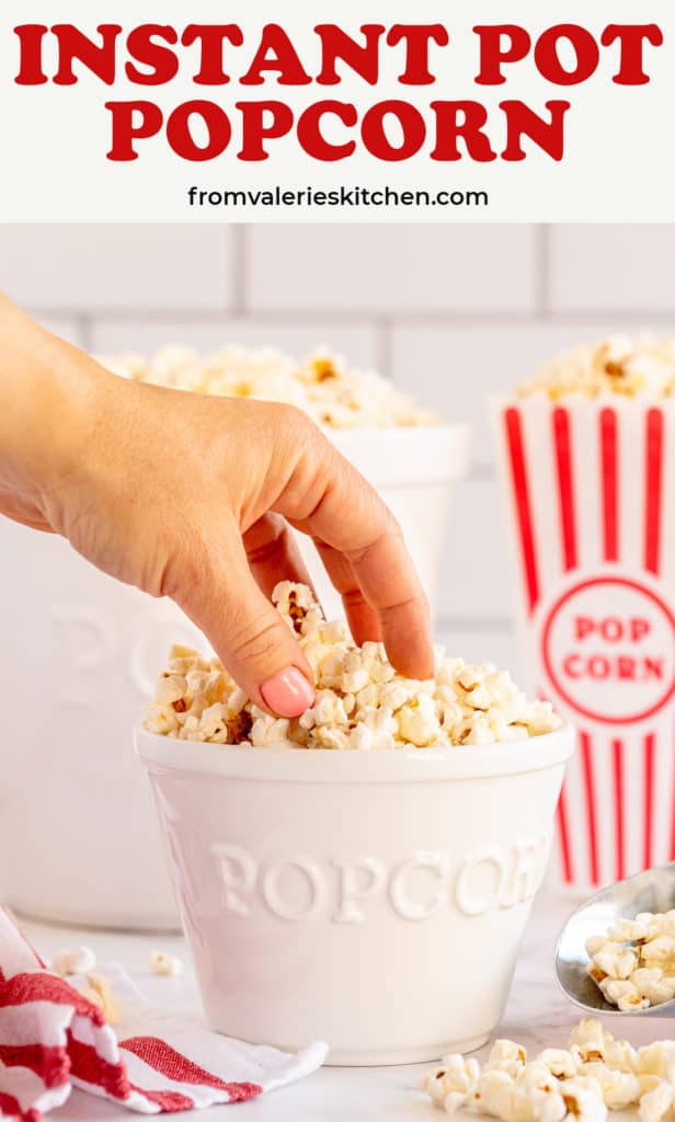 A hand reaches for popcorn in a white bowl with overlay text.