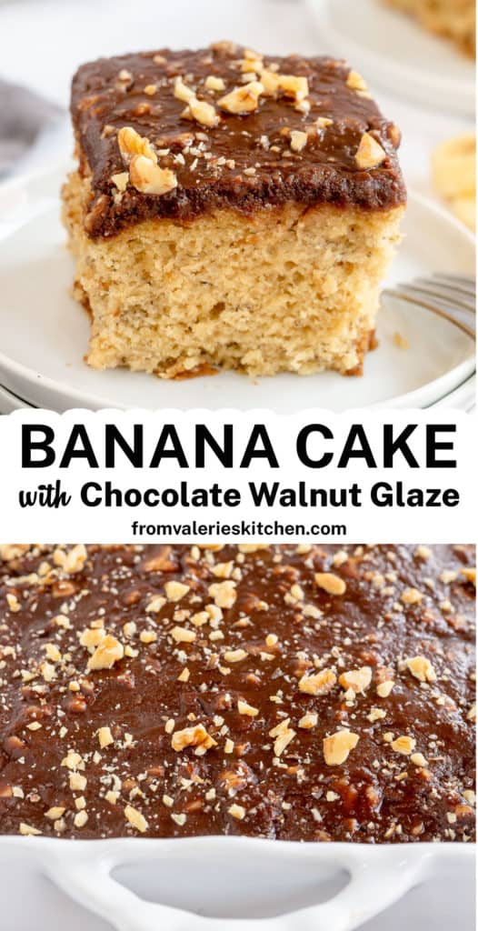 Two images of Banana Cake with Chocolate Walnut Glaze with text overlay.