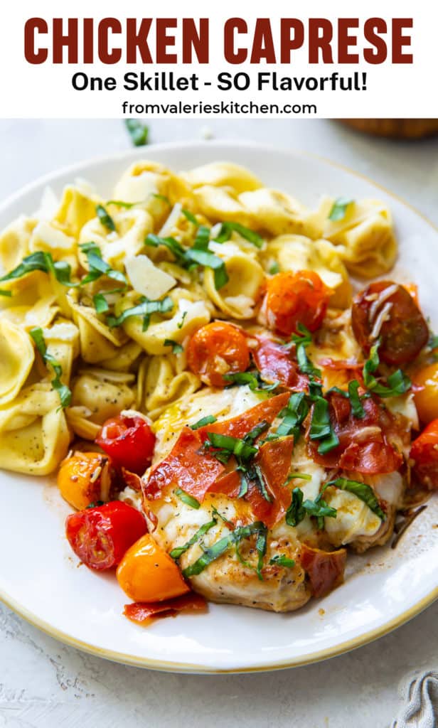 Chicken Caprese on a white plate with tortellini with text overlay.