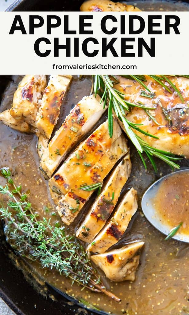 Sliced Apple Cider Chicken in a cast iron skillet with overlay text.