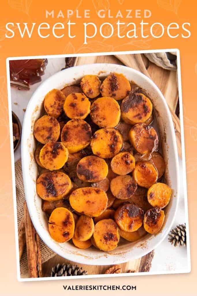Maple glazed sweet potatoes in a white baking dish with text overlay.