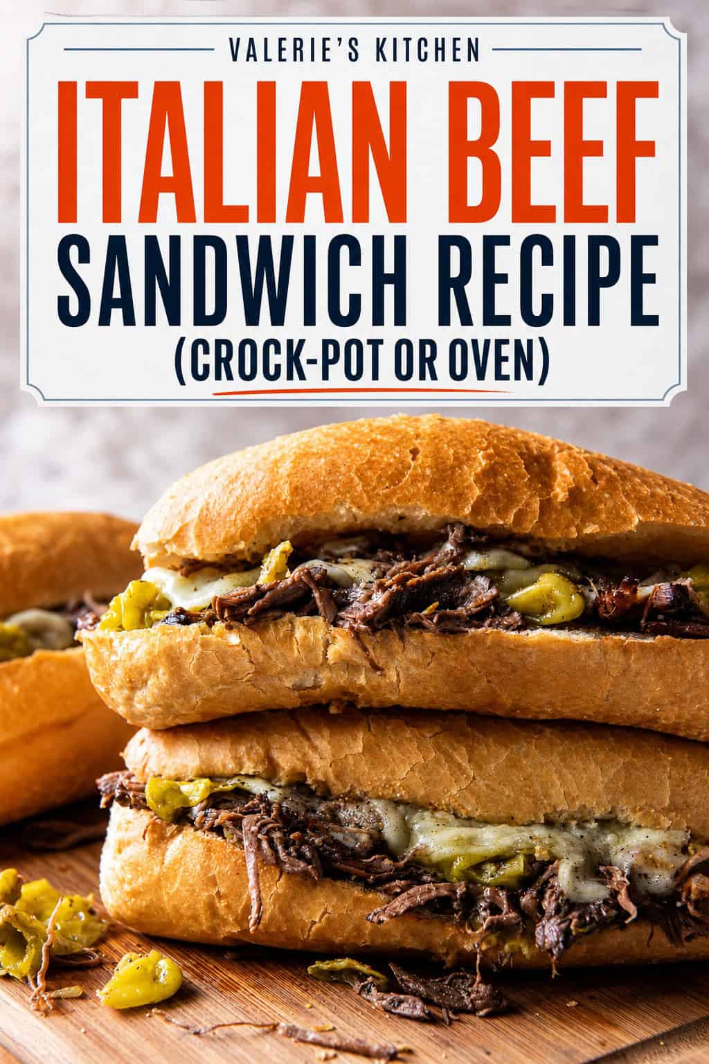 Stacked Italian beef sandwiches with pepperoncini with bold text overlay.