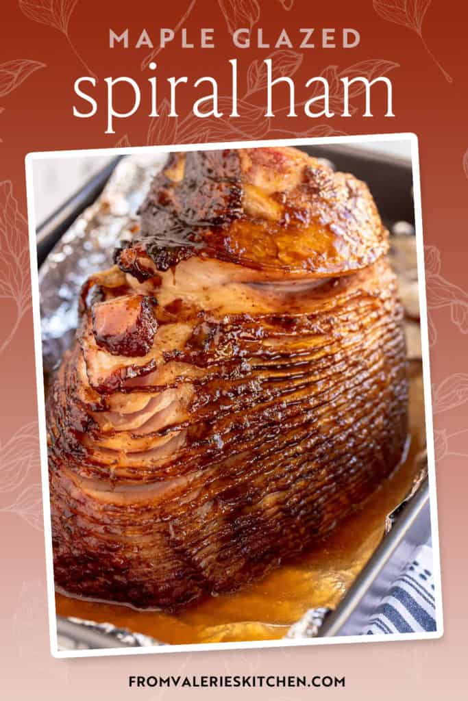 A maple glazed spiral ham with text overlay.