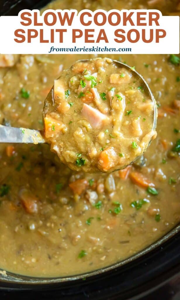 A ladle scoops split pea soup from a slow cooker with text.