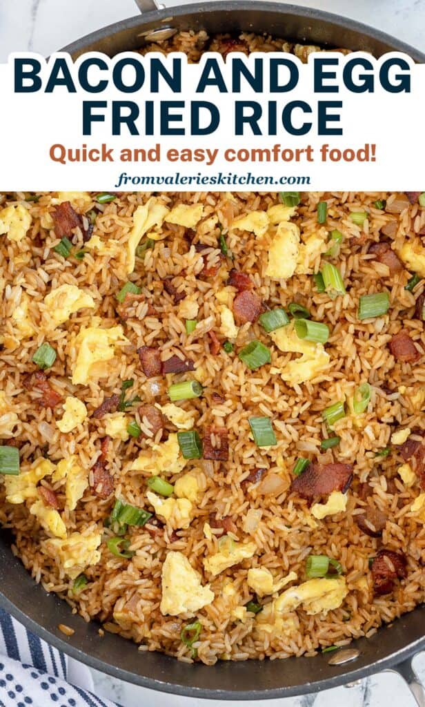 A top down shot of fried rice with bacon and egg in a skillet with overlay text.