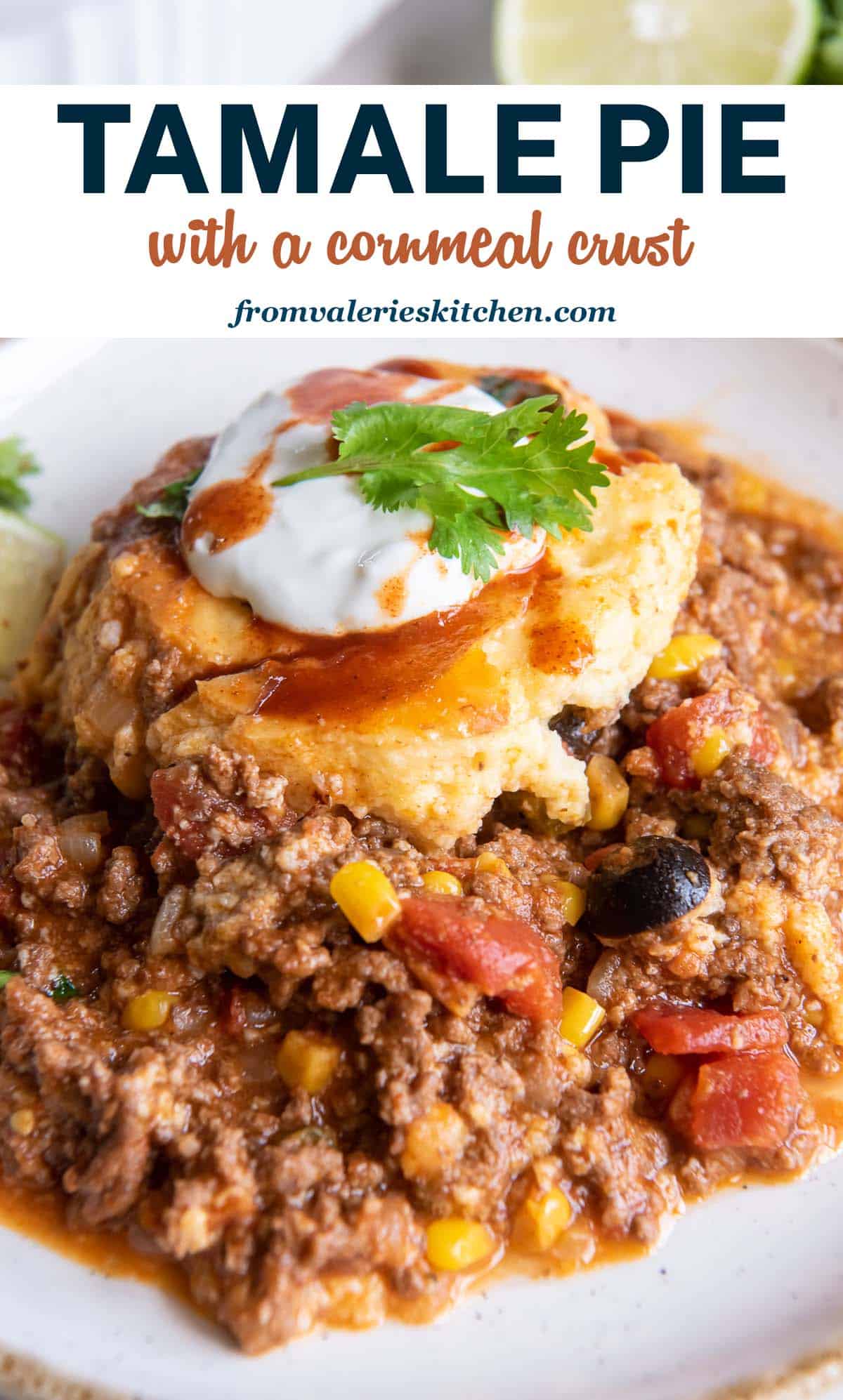 Tamale Pie (with Classic Cornmeal Crust) Valerie's Kitchen