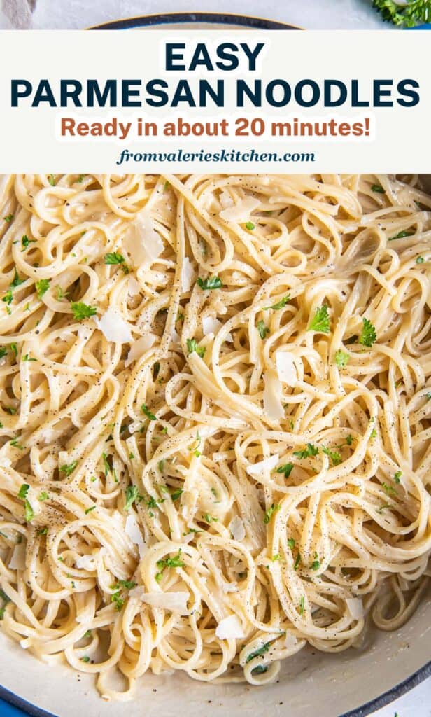 A closeup of Parmesan Noodles with text.