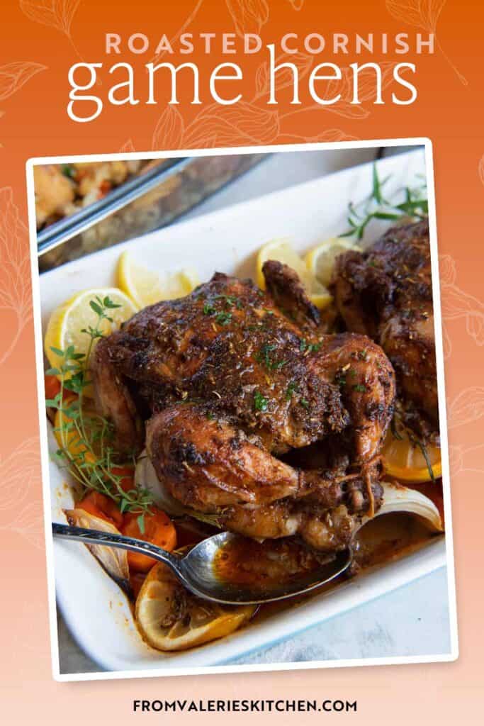 Roasted cornish game hens in a baking dish with text overlay.