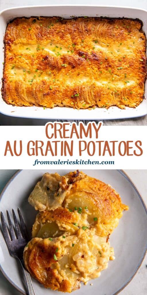 Two images of Au Gratin potatoes in a baking dish and a single serving on a small white plate with text.