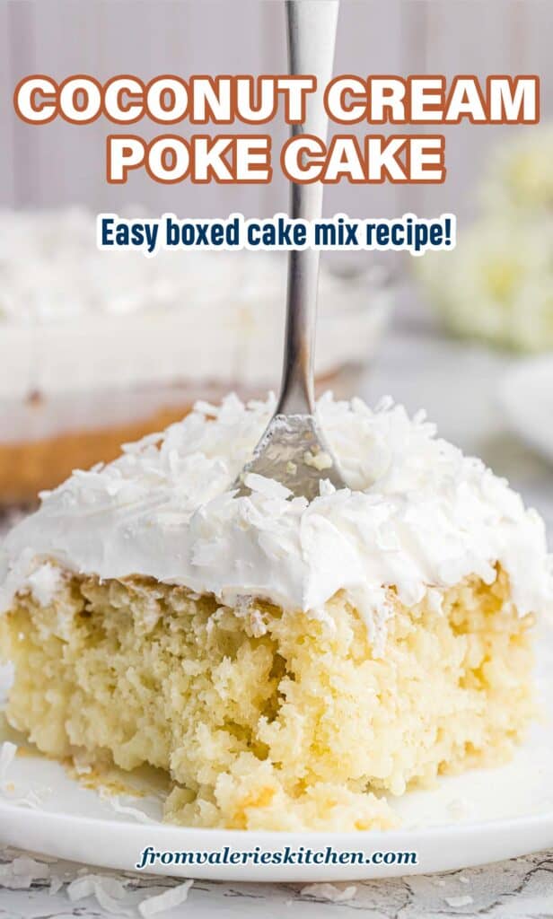 A slice of coconut poke cake on a white plate with a fork stuck in it with text.