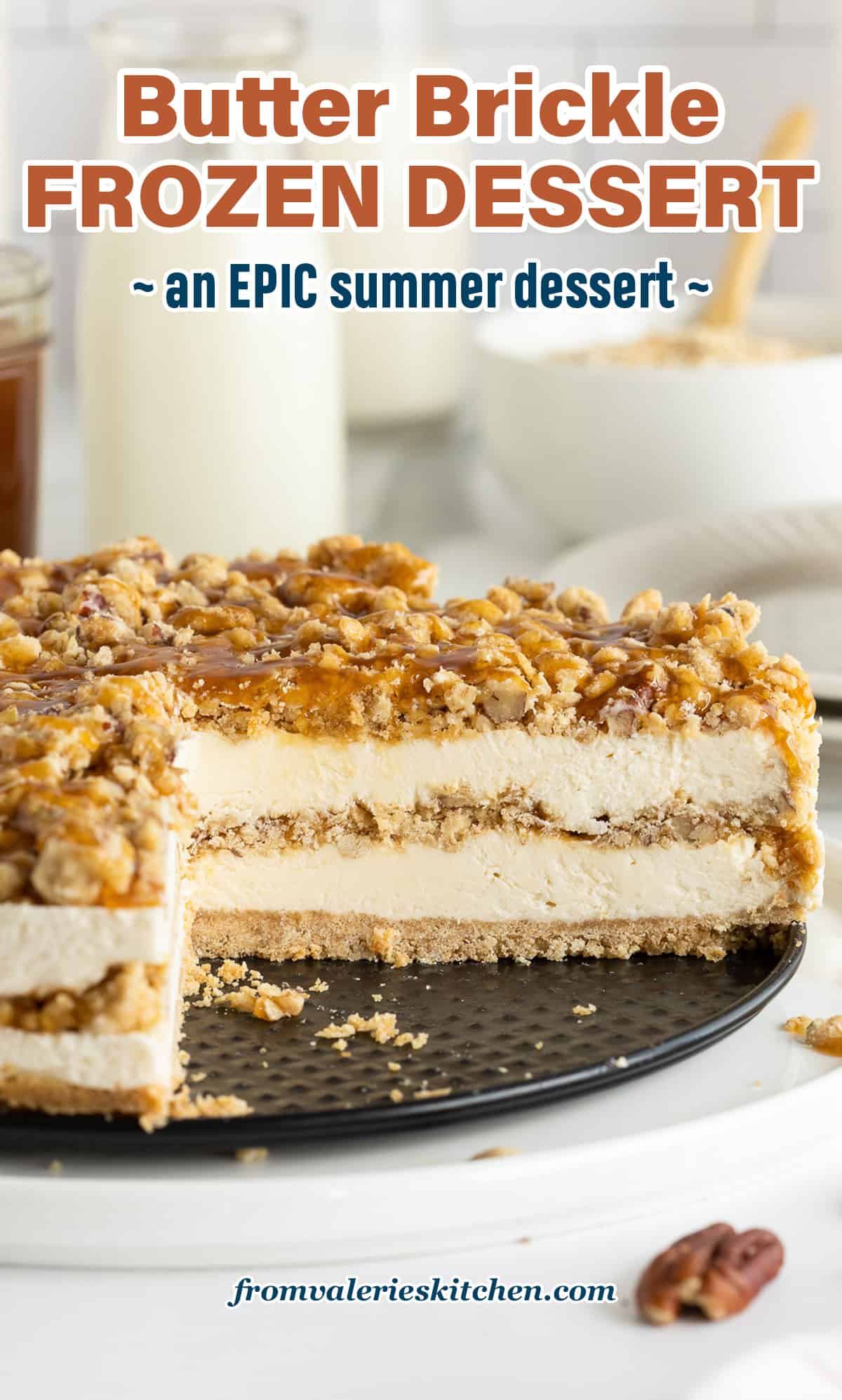 Butter Brickle Frozen Dessert Valerie's Kitchen