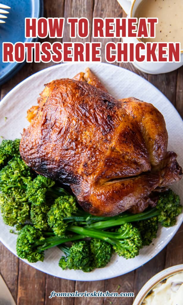 A top down shot of a rotisserie chicken on a white platter with fresh parsley and a gravy boat behind it with text.